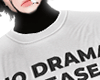 no drama
