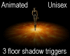 3 floor shadows ANI M/F