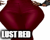 Lust Red Pants