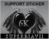 VII 6K Support