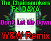 The Chainsmokers Don't L
