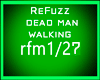 ReFuz dead man walkin2/2