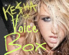 Kesha Voice Box