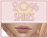 Smile 20%