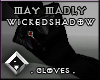 [M.M] WICKED Shad.Gloves