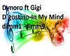 Dynoro Gigi In My Mind