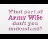 Army Wife Understand?
