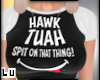 HaWk TuaHhhh