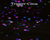 Trigger Coco
