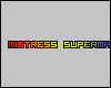 Mistress Superman