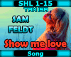 [T] Show me love - Sam F