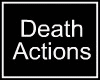 Death Actions Unisex