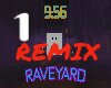 REMIX Club Raveyard 1