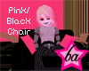 (BA) Pink/Black Chair
