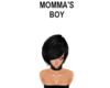 MOMMA'S BOY Headsign B