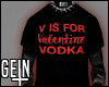 -G- V Is For Vodka