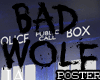 Bad Wolf Poster