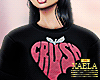 ! Crush Shirt