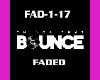 Bounce Remix Faded