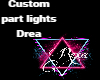 custom Part lights Drea