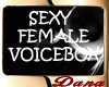 [D] Sexy Female Voicebox