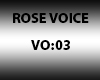 Rose Voice Vo:03