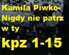 Kamila Piwko- Nigdy nie