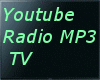 Youtube Radio MP3 TV vid