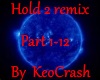 Hold2 remix KeoStyle