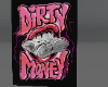 Dirty Money Canvas