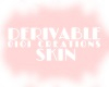 Derivable empty Skin