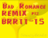 Bad romance remix pt2