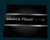 Dance Floor Sign Right