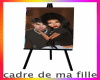 Cadre de ma fille