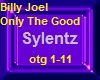 Billy Joel Only The Good