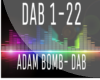 Adam Bomb- Dab