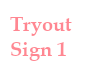 tryout sign 1