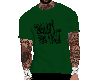 HW Green Really? Tshirt