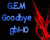 G.E.M. Goodbye