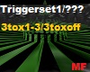 Triggerset1/???
