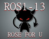 ox! Rose for U