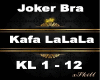 Joker Bra -KaFa LALaLa