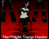 Neo*Night Vamp Denim