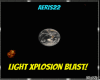 light xplosion blast!