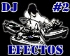 DJ EFECTOS MIX #2