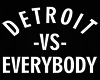 Detroit V. Everybody