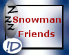 !D Snowman Friends