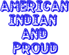 american indian andproud