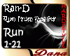 [D] Run From Reality