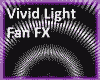 Vivid Light Fan FX